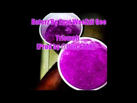 Haterz'Be Feat WeeZzii Gee - Triomph [Prod by @UnickTAK]