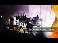 The Chemical Brothers Hey Boy Hey Girl Glastonbury 2019