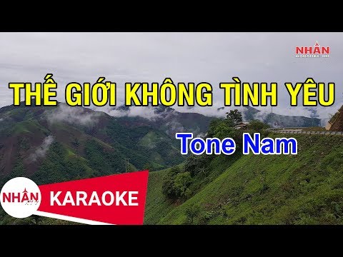 Thế Giới Không Tình Yêu (Karaoke Beat) - Tone Nam