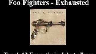 Foo Fighters - Exhausted