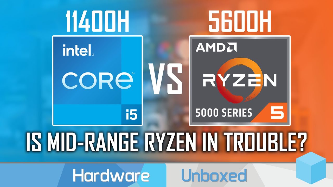 Core i5-11400H vs Ryzen 5 5600H Benchmarked, Intel's Best CPU in Years?