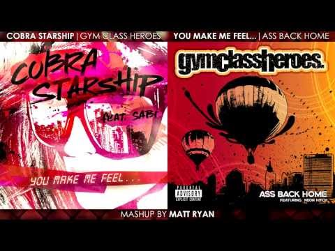 Cobra Starship Vs. Gym Class Heroes - You Make Me Feel... ft. Sabi (Mashup)