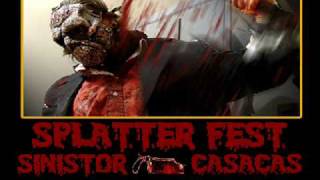 Splatterfest  - Sinistor The Ripper feat Casacas