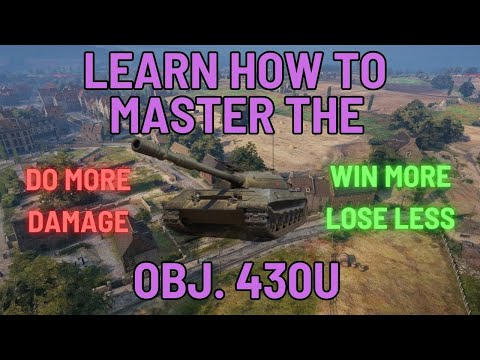 World of Tanks - Obj. 430U Guide To Unicum