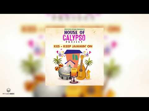 Keep Jamming On | Kes the Band x Private Ryan [House of Calypso Project] 2021 Soca