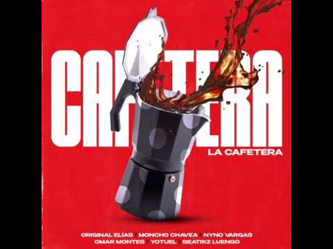Original Elias, Moncho Chavea, Nyno Vargas, Omar Montes, Yotuel, Beatriz Luengo - La Cafetera(Remix)