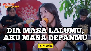 Download lagu DIA MASA LALUMU, AKU MASA DEPANMU (KERONCONG) - Vionita ft. Fivein #LetsJamWithJames mp3