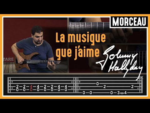 Cours de Guitare : Apprendre Toute la musique que j'aime de Johnny Hallyday