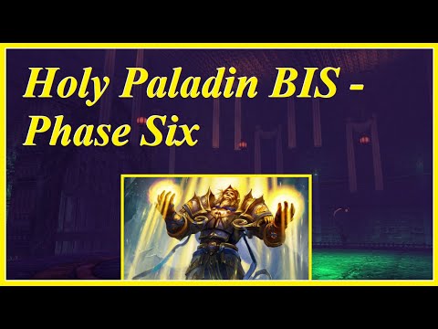 Holy Paladin - Best Gear of Phase 6