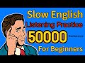 Slow English Listening Practice 5000 Sentences For Beginners