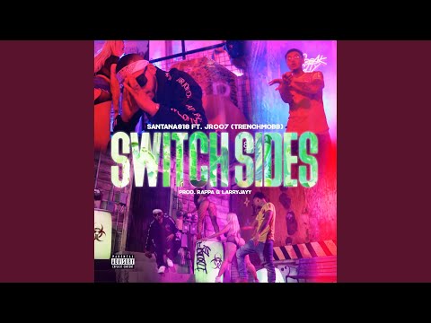 Switch Sides (feat. Jr007)