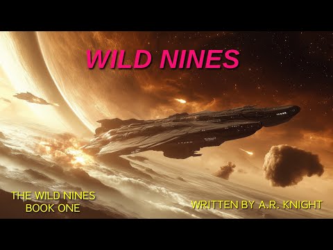 Wild Nines - A Space Opera Adventure - The Wild Nines Book One - Solo Edition