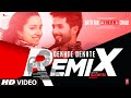 Dekhte Dekhte Remix |Batti Gul Meter Chalu|Shahid K,Shraddha K |Atif A Nusrat Saab,Rochak, DJ Chetas
