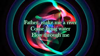 Casting Crowns Make Me A River (Lyric Video)