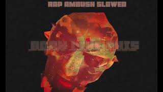MF DOOM - RAP AMBUSH (Slowed)
