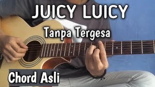 Download lagu Chord Gitar Juicy Luicy - Tanpa Tergesa mp3