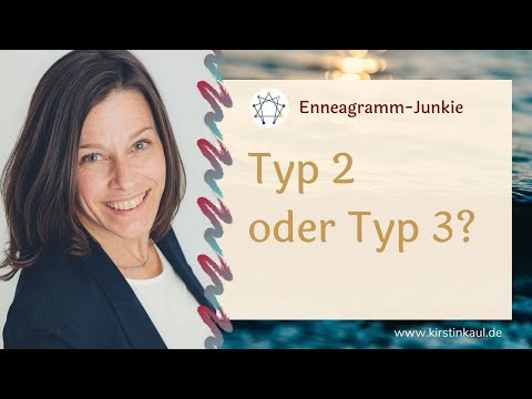 Typ 2 oder Typ 3? - Enneagramm Vergleich