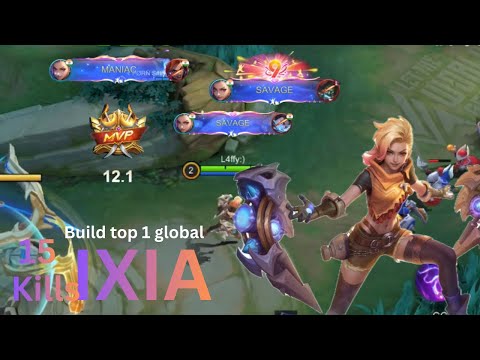  Ixia Pro Global Build | 15 Kills & 2X Savage | MLBB 