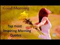 The Best 23 Good Morning Life Quotes In English