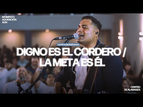 DIGNO ES EL CORDERO + LA META ES ÉL | Marcos Brunet CDA