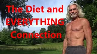 The Diet and EVERYTHING Connection