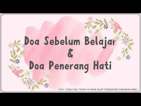 DOA SEBELUM BELAJAR DAN DOA PENERANG HATI
