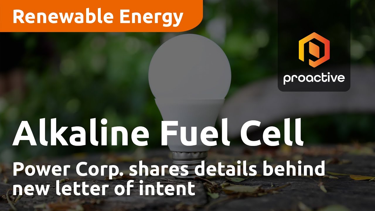 Alkaline Fuel Cell Power Corp. shares details behind new letter of intent