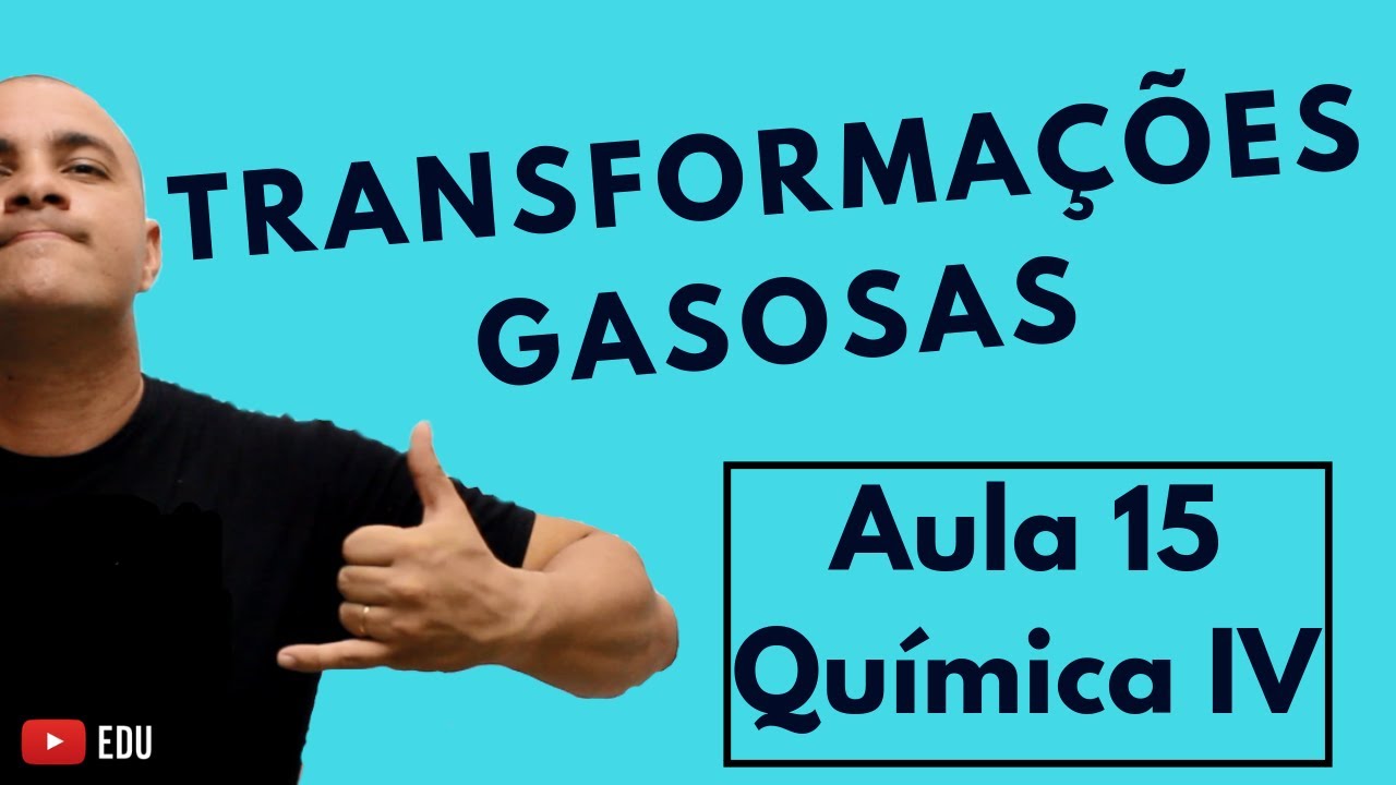 EQUAÇÃO Geral GASES e Transformação ISOTÉRMICA, ISOVOLUMÉTRICA e ISOBÁRICA | Aula 15 (Química IV)
