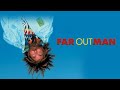 Far Out Man | Full Movie