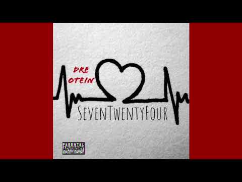 Dre Otein - SevenTwentyFour