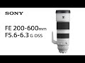 Sony Objectif zoom FE 200-600mm F/5.6-6.3 G OSS Sony E-Mount