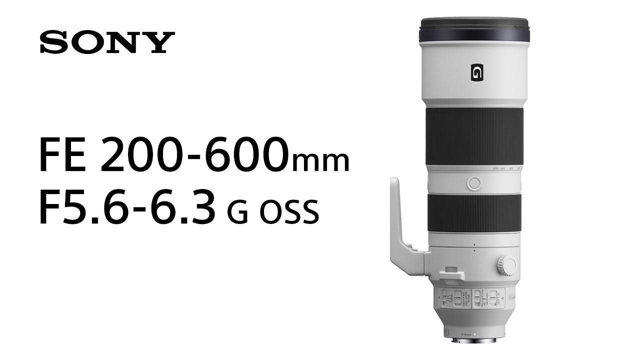 FE 200-600mm F5.6-6.3 G OSS, SEL200600G