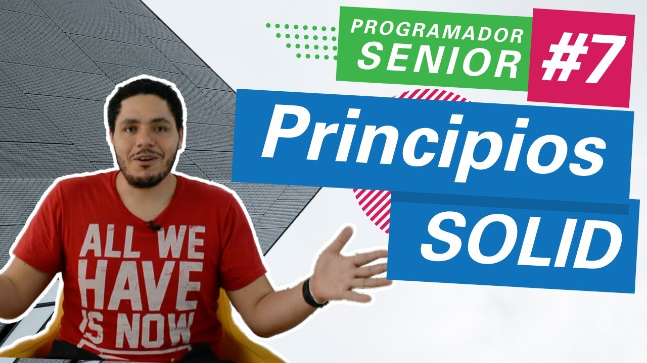 Principios SOLID - #7 Programador Senior