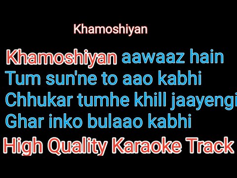 khamoshiyan awaaz hain karaoke | khamoshiyan awaaz hain karaoke with lyrics