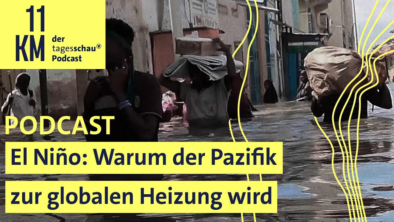 El Niño: Warum der Pazifik zur globalen Heizung wird I 11KM - der tagesschau-Podcast
