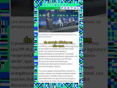 Lira na COP 28: esforços da Câmara pela pauta verde - 06/12/2023