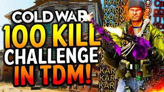 COLD WAR: 1 MAN GETS ALL 100 KILLS IN TEAM DEATHMATCH! (Black Ops Cold War One Man Army Challenge)