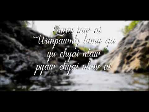 💞💞  Tsin Yam Hkrum Ai W.P Lamu Ga  💞💞