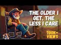 The Older I Get The Less I Care A Hilarious Country Song About Kickin Back