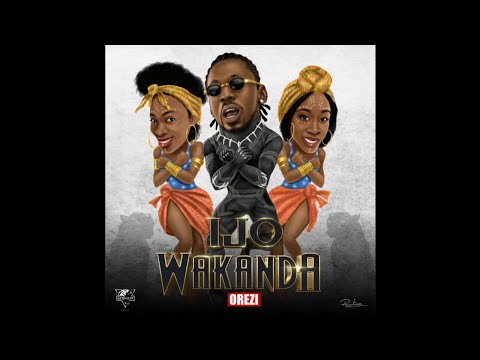 Orezi - Ijo Wakanda (prod. Dapiano)