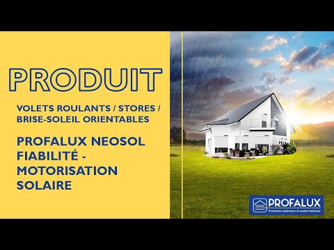 Présentation de la motorisation solaire Profalux Neosol