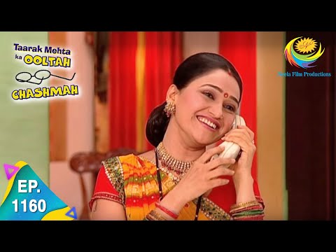 Taarak Mehta Ka Ooltah Chashmah - Episode 1160 - Full Episode