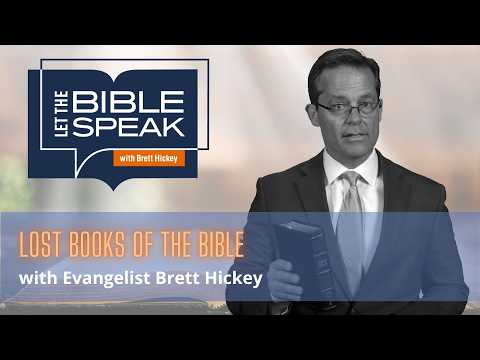 Lost Books of the Bible | Let the Bible Speak with Brett Hickey | 1575