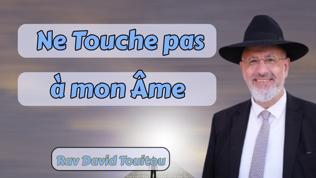 Ne touche pas a mon âme..