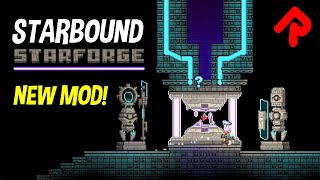 STARBOUND STARFORGE gameplay: Cool New Mod with Ancient Essence Crafting! (pre-release)