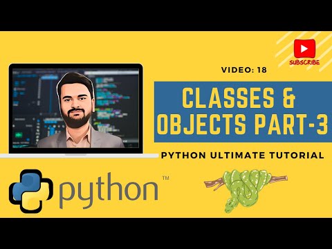 Classes And Objects In Python Iii Video 18 Python For Data Analysis Full Tutorial