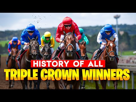HISTORY OF ALL TRIPLE CROWN WINNERS | SECRETARIAT, WAR ADMIRAL, JUSTIFY, CITATION, AFFIRMED