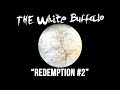 The White Buffalo - Redemption #2 