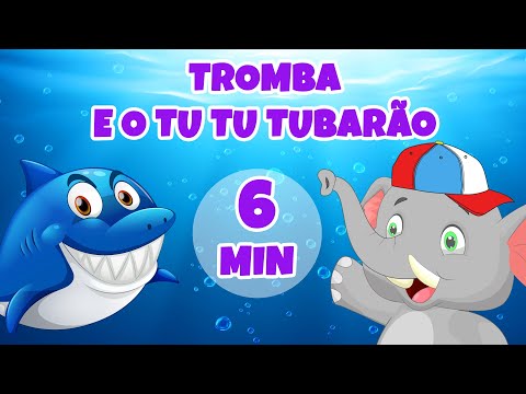 Tromba e o Tu Tu Tubarão - Giramille 6 min | Desenho Animado Musical