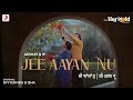 The Marigold Project Jee Aayan Nu Divyenndu Isha IP Singh Akshay IP Official Video